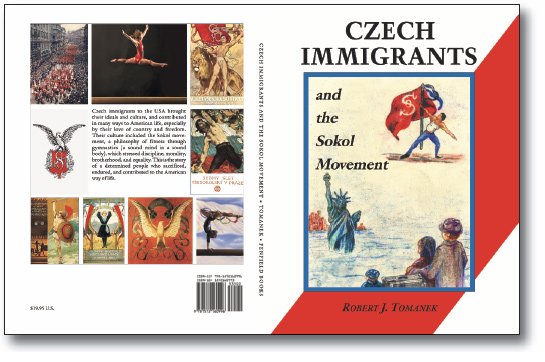 Czech Immigrants and the Sokol Movement By Robert Tomanek